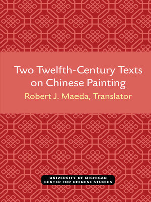 Two Twelfth-Century Texts on Chinese Painting - ebook